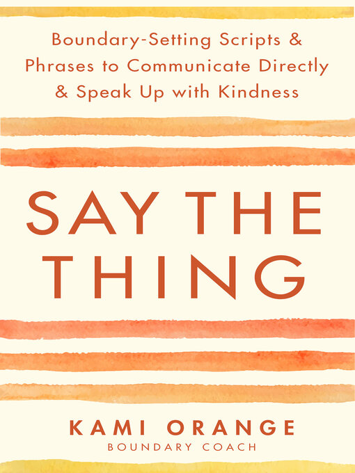 Title details for Say the Thing by Kami Orange - Wait list